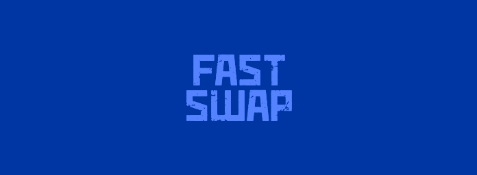 FAST-SWAP