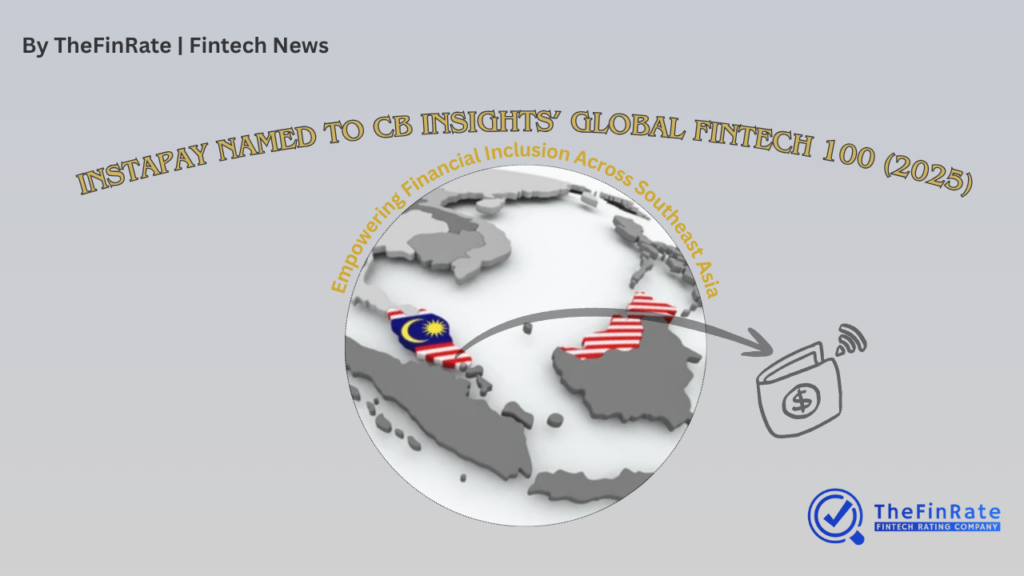 Malaysian Fintech Instapay Named to CB Insights’ 2025 Global Fintech 100