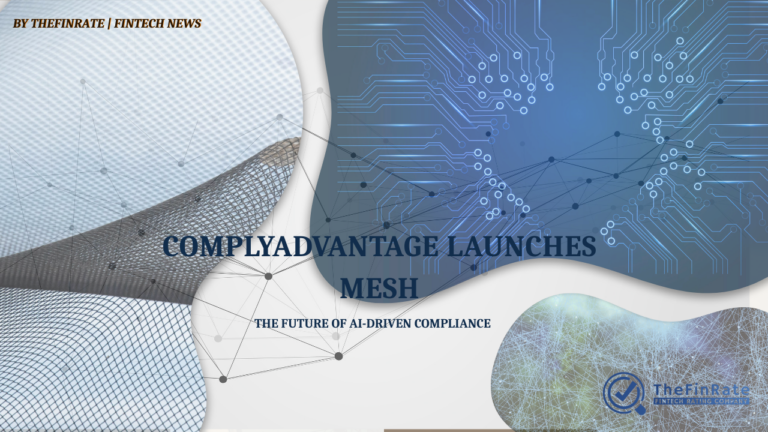 ComplyAdvantage launches Mesh