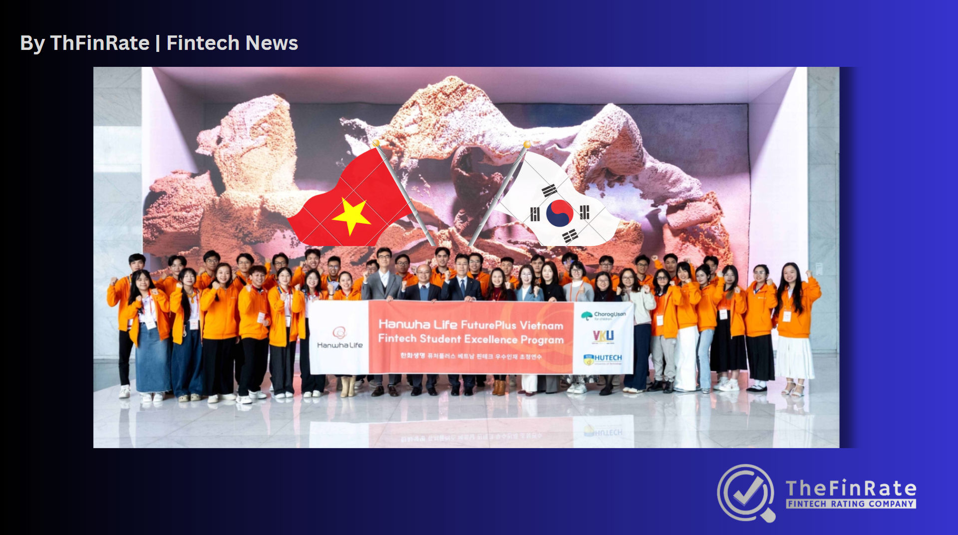 Hanwha Life Hosts Training Program in South Korea for Vietnam’s Outstanding Fintech Talents