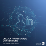 LinkedIn Marketing: A Professional’s Guide to B2B Growth