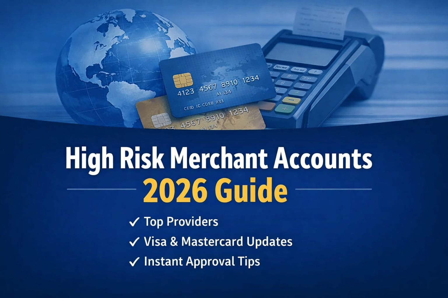 High-Risk Merchant Accounts 2026: Providers & Compliance Guide