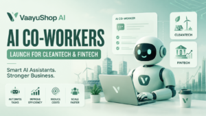 VaayuShop AI co-workers launch banner showing a futuristic AI robot using a laptop with cleantech and fintech icons, smart automation tools, and modern digital business technology background.