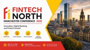 Fintech North Manchester Conference 2026 fintech and banking event in Manchester