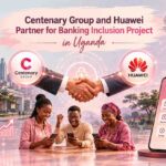 Centenary Group and Huawei partnership showing digital banking and financial inclusion technology in Uganda.