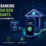 Open Banking for High-Risk Merchants: A New Path to Payments?